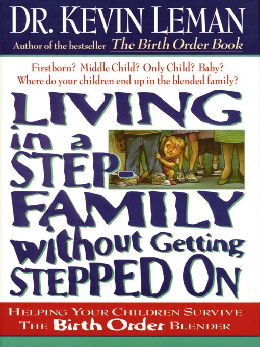 Title details for Living in a Step-Family Without Getting Stepped on by Kevin Leman - Available